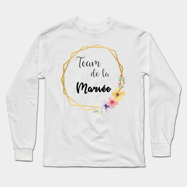 Team e la Mariée or Long Sleeve T-Shirt by ChezALi